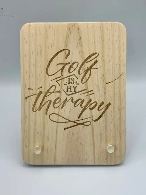 Planche message t’as le Swing  gravée "Golf is my therapy"