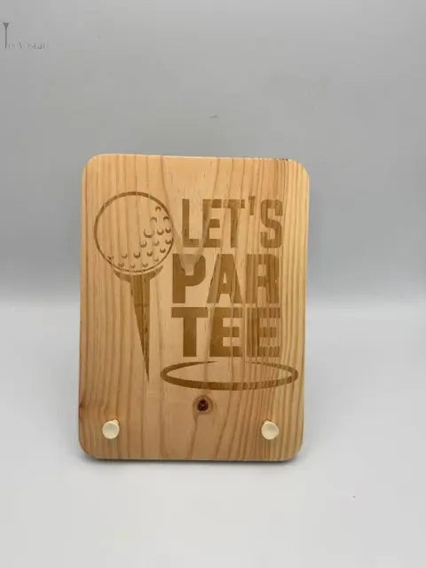 Planche t’as le Swing gravée "let's partee"
